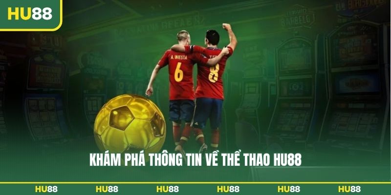 Khám phá thông tin về thể thao HU88