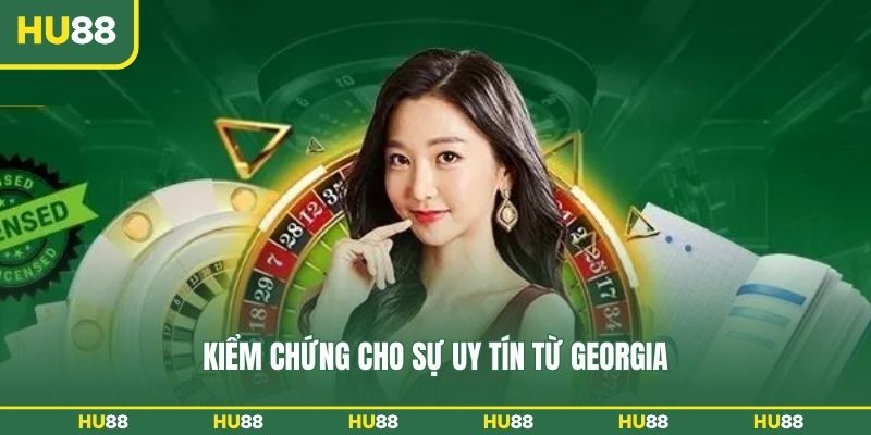 Kiểm chứng cho sự uy tín từ Georgia